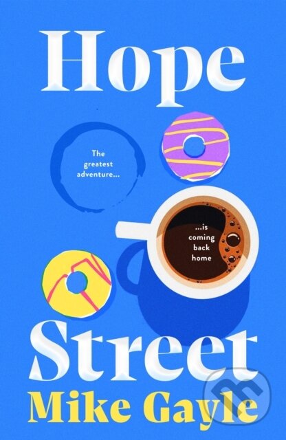 Levně Hope Street (An absolutely unforgettable and uplifting page-turner about love, home and new beginnings) - kniha z kategorie Beletria