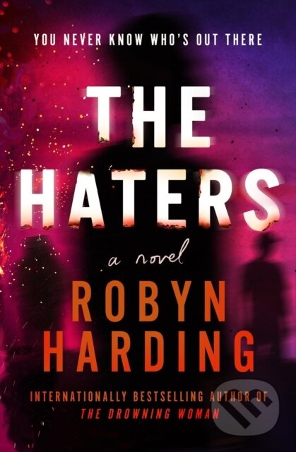 Levně The Haters - Robyn Harding - kniha z kategorie Thrillery