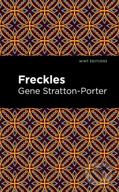 Levně Freckles - Gene Stratton-Porter - kniha z kategorie Pre deti a mládež