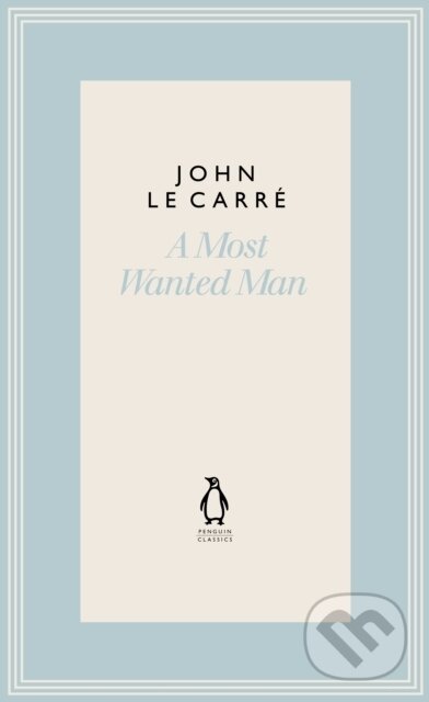 Levně A Most Wanted Man - John Le Carre - kniha z kategorie Spoločenská beletria