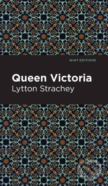 Kniha: Queen Victoria (Lytton Strachey). , 2021