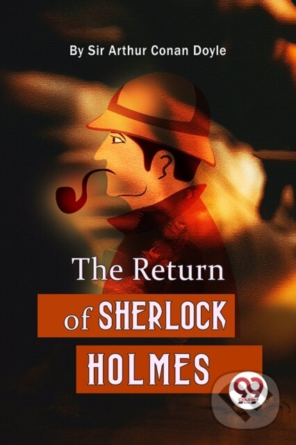 Kniha: The Return Of Sherlock Holmes (Sir Arthur Conan Doyle). , 2023