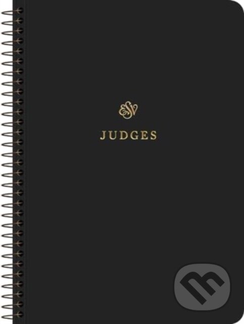 Levně ESV Scripture Journal, Spiral-Bound Edition (Judges (Paperback)) - kniha z kategorie Filozofia