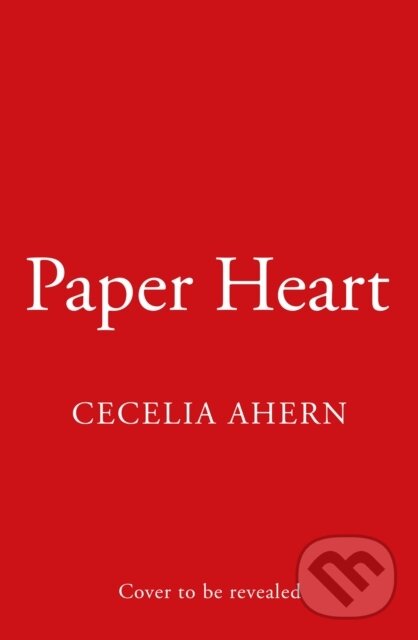 Levně Paper Heart - Cecelia Ahern - kniha z kategorie Beletria