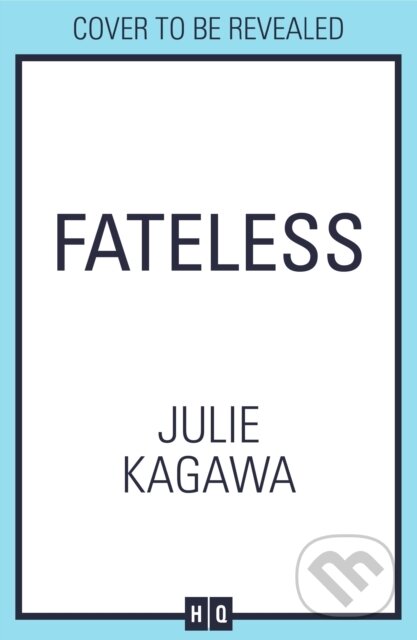 Levně Fateless - Julie Kagawa