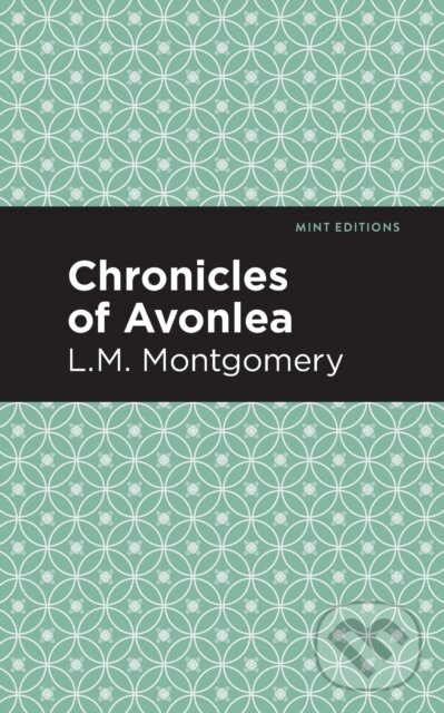 Kniha: Chronicles of Avonlea (L. M. Montgomery). , 2021