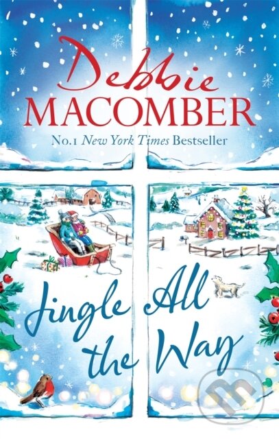 Levně Jingle All the Way (Cosy up this Christmas with the ultimate feel-good festive bestseller) - kniha z kategorie Romantika