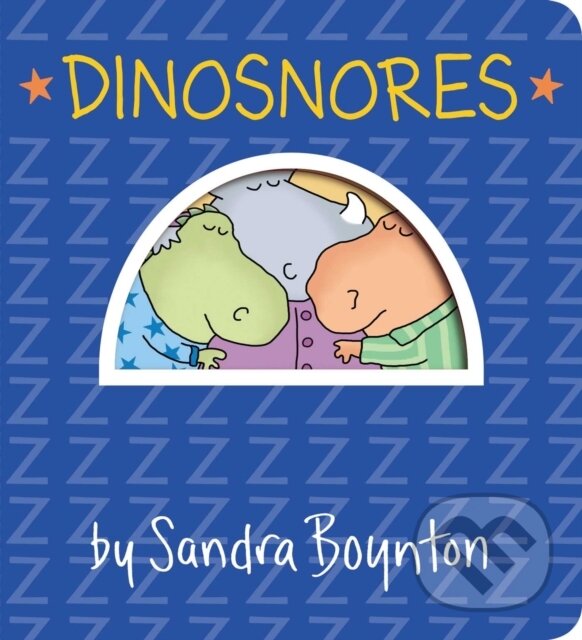 Kniha: Dinosnores (Sandra Boynton). , 2022