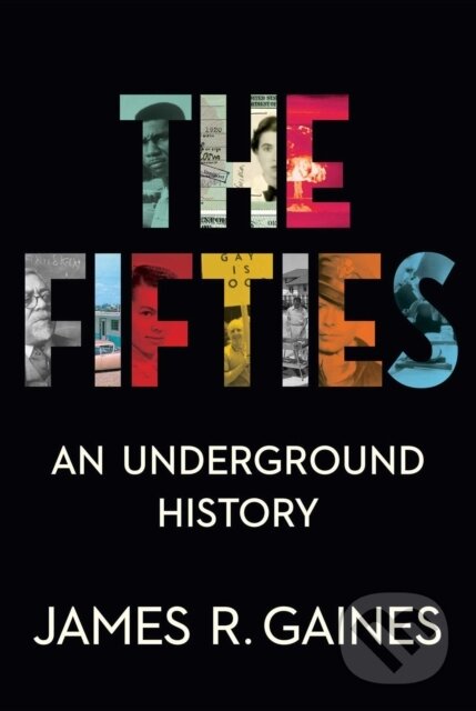 Kniha: The Fifties (James R. Gaines). Simon & Schuster, 2022