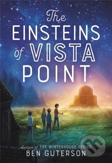 Kniha: The Einsteins of Vista Point (Ben Guterson). Little, Brown Young Readers, 2022