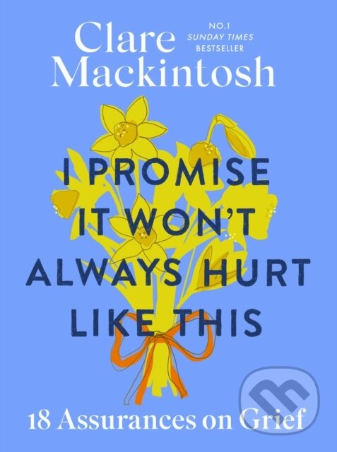 Levně I Promise It Won't Always Hurt Like This (18 Assurances on Grief) - kniha z kategorie Zdravie a životný štýl
