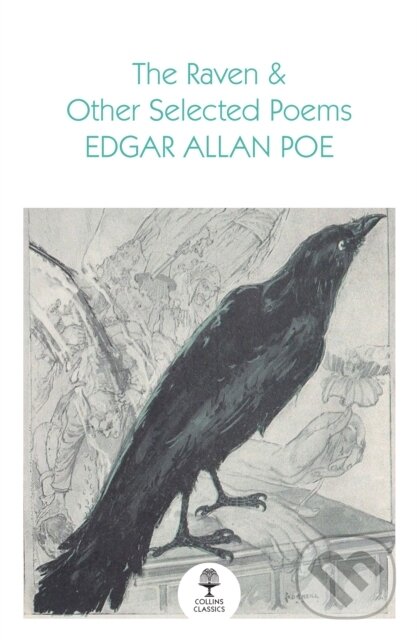 Levně The Raven and Other Selected Poems - Edgar Allan Poe - kniha z kategorie Životopisy, reportáže a myšlienky