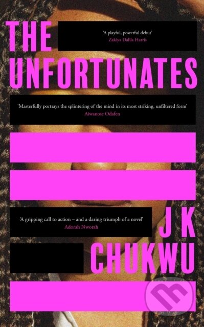 Levně The Unfortunates - J K Chukwu - kniha z kategorie Spoločenská beletria
