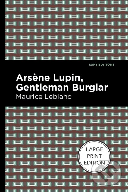 Levně Arsene Lupin: The Gentleman Burglar - Maurice Leblanc - kniha z kategorie Detektívky