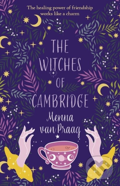 Levně The Witches of Cambridge (The charming novel of life-changing magic and friendship) - kniha z kategorie Beletria