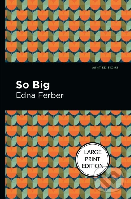 Levně So Big - Edna Ferber - kniha z kategorie Beletria
