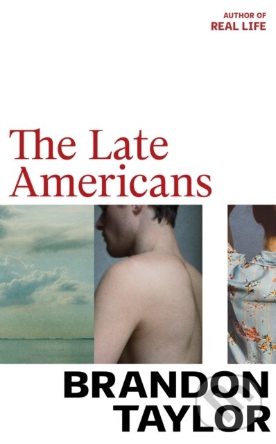 Levně The Late Americans (From the Booker Prize-shortlisted author of Real Life) - kniha z kategorie Spoločenská beletria