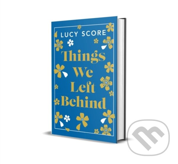 Levně Things We Left Behind (the Sunday Times bestseller and TikTok sensation – Lucy's new book Story of My Life is out now!) - kniha z kategorie Beletria