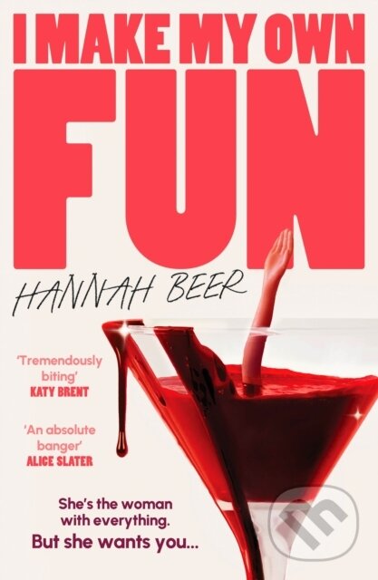 Levně I Make My Own Fun ('A dark, crazed reversal of Notting Hill') - kniha z kategorie Spoločenská beletria