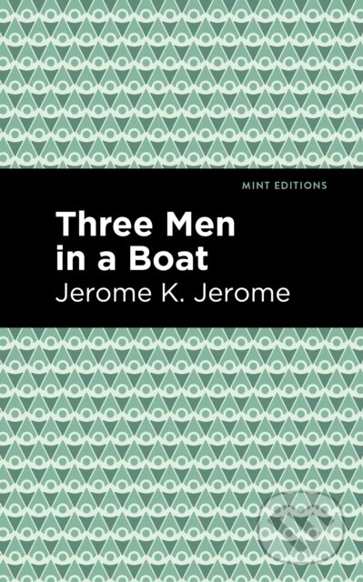 Kniha: Three Men in a Boat (Jerome K. Jerome). , 2021