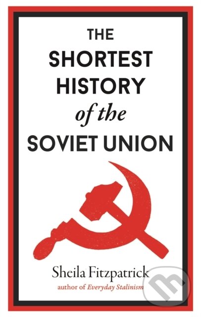 Levně The Shortest History of the Soviet Union - Sheila Fitzpatrick - kniha z kategorie História