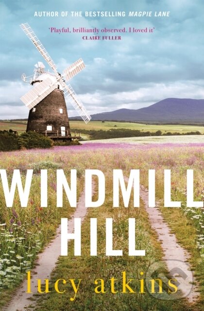 Levně Windmill Hill (a gripping mystery of hidden secrets and loyal friendships) - kniha z kategorie Beletria