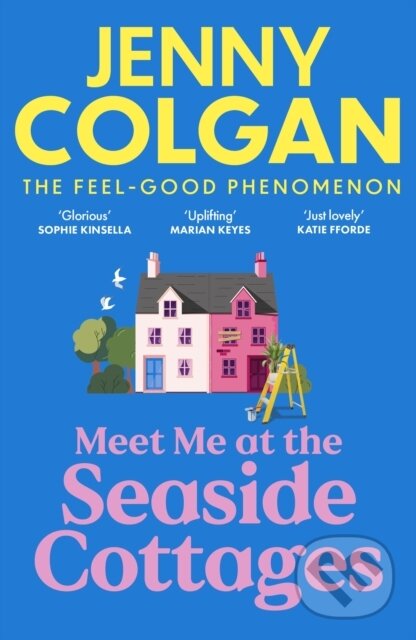 Levně Meet Me at the Seaside Cottages (escape to the sea with the brand new novel from the feel-good phenomenon!) - kniha z kategorie Romantické