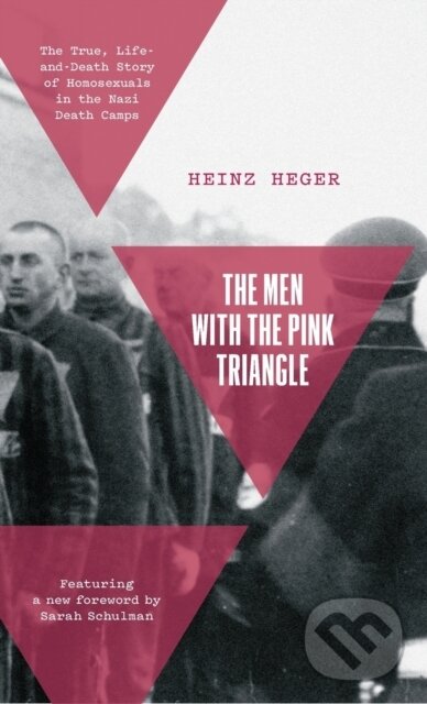 Kniha: The Men With the Pink Triangle (Heinz Heger). Haymarket Books, 2023