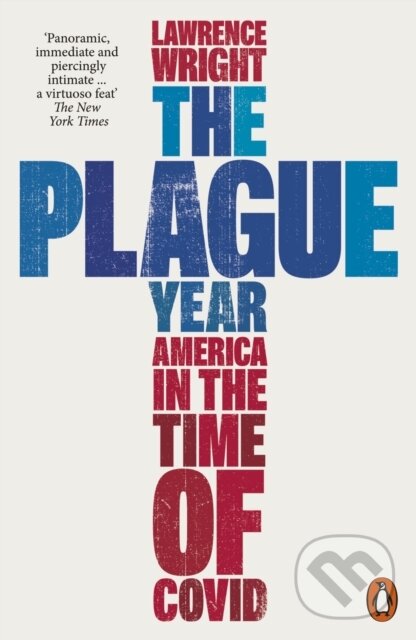 Kniha: The Plague Year (Lawrence Wright). Penguin Books, 2023