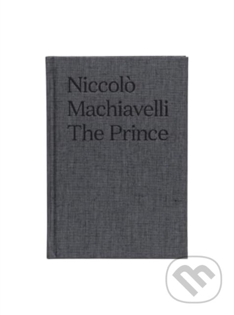 Kniha: The Prince (Niccolo Machiavelli). , 2024