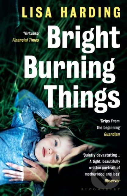 Levně Bright Burning Things - Lisa Harding - kniha z kategorie Spoločenská beletria