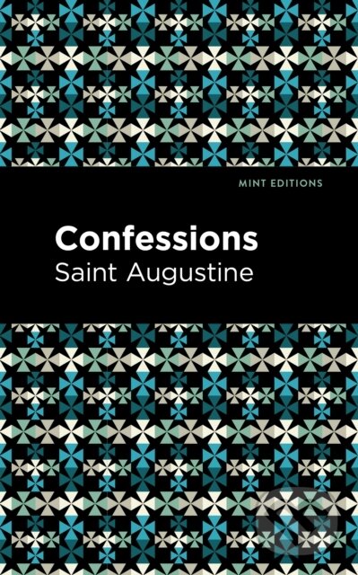 Kniha: Confessions (Saint Augustine). , 2021