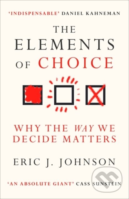 Levně The Elements of Choice (Why the Way We Decide Matters) - kniha z kategorie Škola fotografie