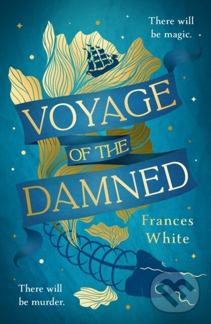 Levně Voyage of the Damned (Catch the fantasy debut on everyone’s lips, simply put - Magical. Gay. Mystery. Cruise.) - kniha z kategorie Detektívky,…