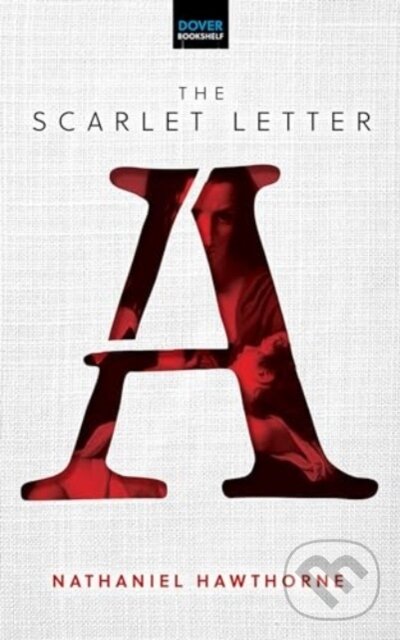 Kniha: The Scarlet Letter (Nathaniel Hawthorne). Dover Publications, 2024