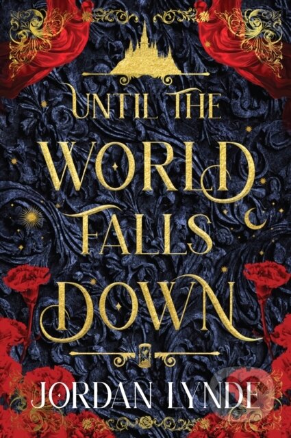 Levně Until the World Falls Down - Jordan Lynde - kniha z kategorie Fantasy