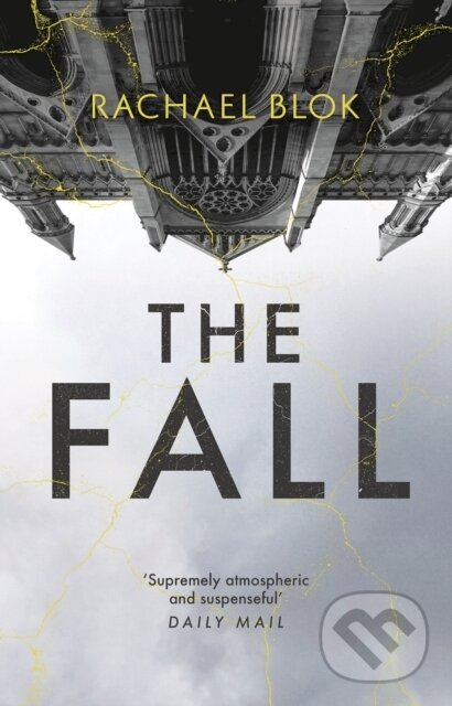 Levně The Fall (The new twisty and haunting psychological thriller that's impossible to put down) - kniha z kategorie Beletria