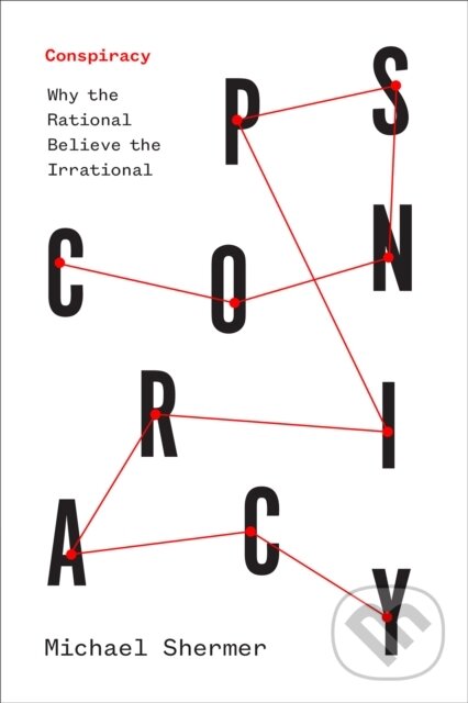 Levně Conspiracy (Why the Rational Believe the Irrational) - kniha z kategorie Politológia a politika