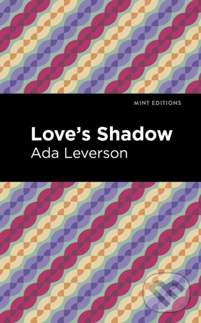 Levně Love's Shadow - Ada Leverson - kniha z kategorie Beletria