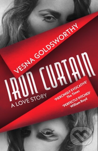 Levně Iron Curtain (A Love Story) - Vesna Goldsworthy - kniha z kategorie Romantické