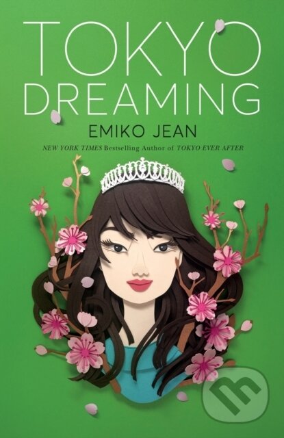 Levně Tokyo Dreaming (A Novel) - Emiko Jean - kniha z kategorie Beletria