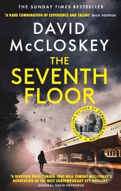 Levně The Seventh Floor (Sunday Times Bestseller From Author of DAMASCUS STATION and co-host of hit podcast THE REST IS CLASSIFIED) - kniha z kategorie…