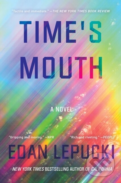 Levně Time's Mouth - Edan Lepucki - kniha z kategorie Spoločenská beletria