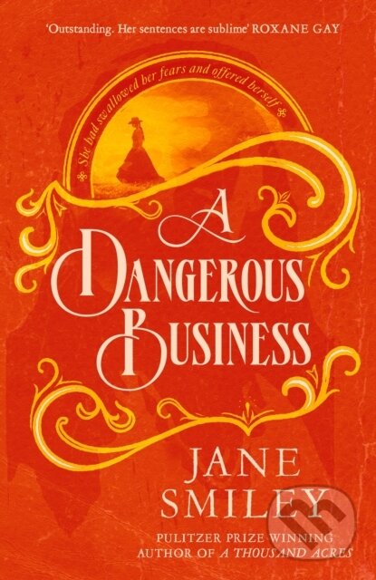 Levně A Dangerous Business - Jane Smiley - kniha z kategorie Beletria