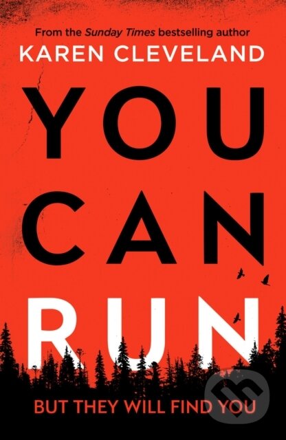 Levně You Can Run (An unputdownable thriller) - Karen Cleveland - kniha z kategorie Detektívky, trilery a horory