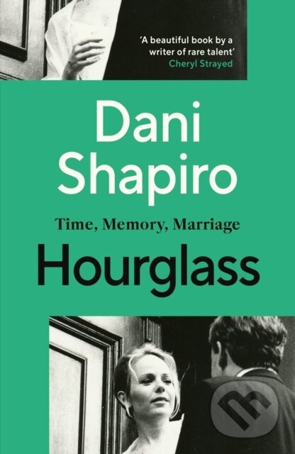 Levně Hourglass (Time, Memory, Marriage) - Dani Shapiro - kniha z kategorie Sociológia