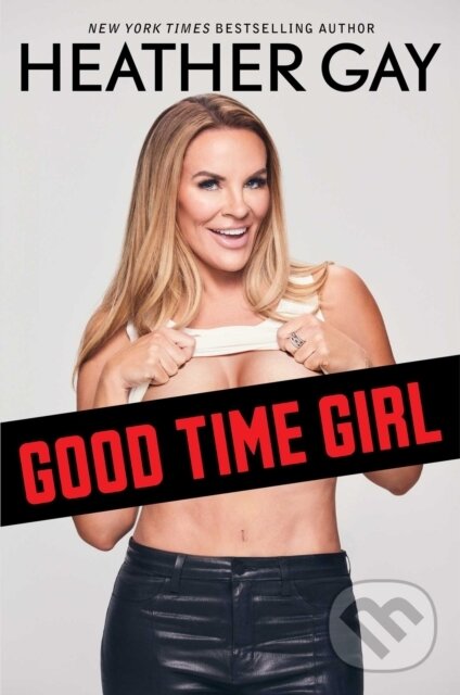 Levně Good Time Girl (Receipts, Proof, Timelines, and Essays) - kniha z kategorie Autobiografie