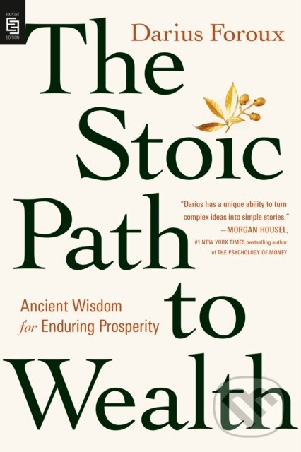 Levně The Stoic Path to Wealth - Darius Foroux