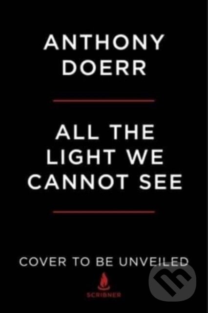 Levně All the Light We Cannot See (A Novel) - Anthony Doerr - kniha z kategorie Beletria