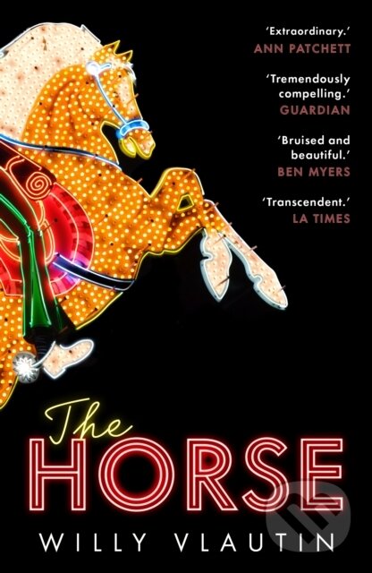 Levně The Horse ('Extraordinary.' Ann Patchett) - Willy Vlautin